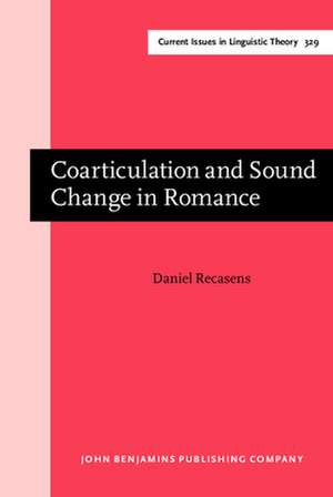 Coarticulation and Sound Change in Romance de Daniel Recasens