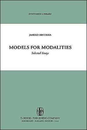 Models for Modalities: Selected Essays de Jaakko Hintikka