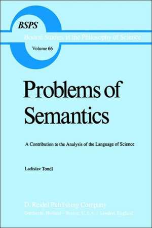 Problems of Semantics: A Contribution to the Analysis of the Language Science de L. Tondl