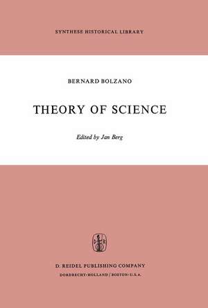 Theory of Science: A Selection, with an Introduction de B. Bolzano