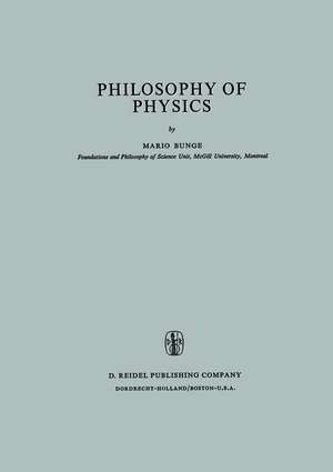 Philosophy of Physics de M. Bunge