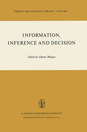 Information, Inference and Decision de G. Menges