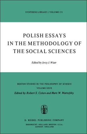 Polish Essays in the Methodology of the Social Sciences de J. Wiatr