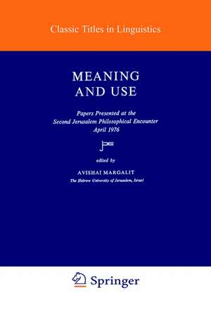 Meaning and Use de A. Margalit