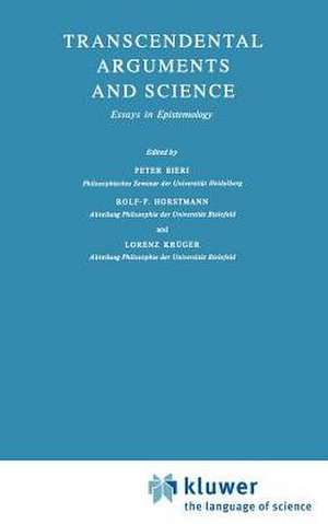 Transcendental Arguments and Science: Essays in Epistemology de P. Bieri