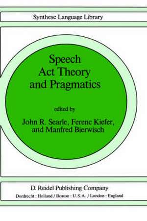 Speech Act Theory and Pragmatics de John Searle