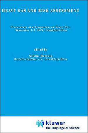 Heavy Gas and Risk Assessment - I de S. Hartwig