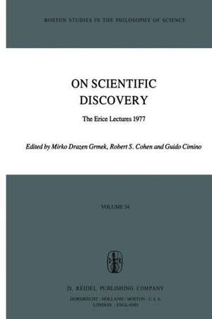 On Scientific Discovery: The Erice Lectures 1977 de Mirko Drazen Grmek