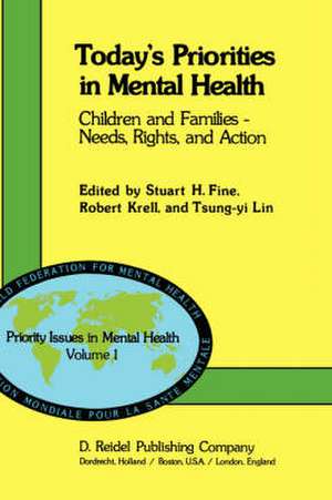 Today’s Priorities in Mental Health: Children and Families — Needs, Rights and Action de S. H. Fine