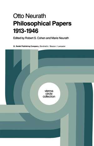 Philosophical Papers 1913–1946: With a Bibliography of Neurath in English de M. Neurath