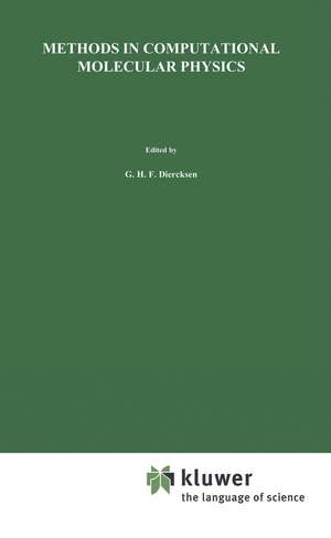 Methods in Computational Molecular Physics de Geerd H.F. Diercksen