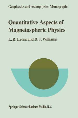 Quantitative Aspects of Magnetospheric Physics de Larry R. Lyons