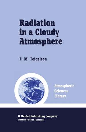 Radiation in a Cloudy Atmosphere de E.M. Feigelson