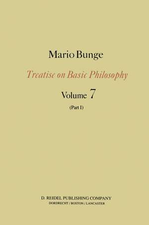 Epistemology & Methodology III: Philosophy of Science and Technology Part I: Formal and Physical Sciences de M. Bunge