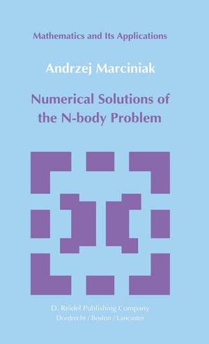 Numerical Solutions of the N-Body Problem de A. Marciniak