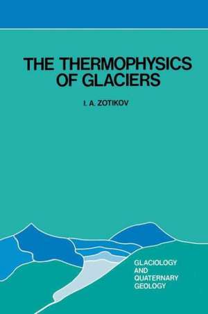 The Thermophysics of Glaciers de I.A. Zotikov