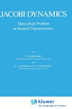 Jacobi Dynamics: Many-Body Problem in Integral Characteristics de V.I. Ferronsky