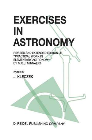 Exercises in Astronomy: Revised and Extended Edition of “Practical Work in Elementary Astronomy” by M.G.J. Minnaert de J. Kleczek