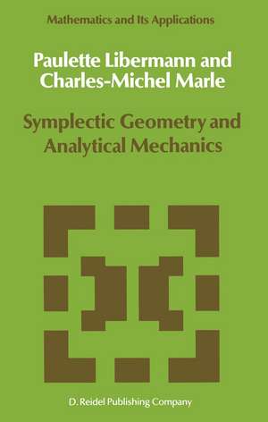 Symplectic Geometry and Analytical Mechanics de P. Libermann