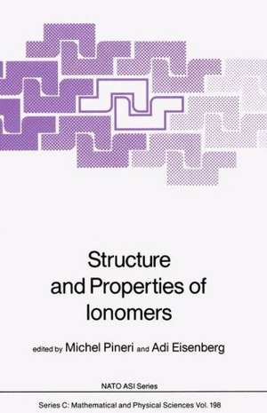 Structure and Properties of Ionomers de Michel Pineri