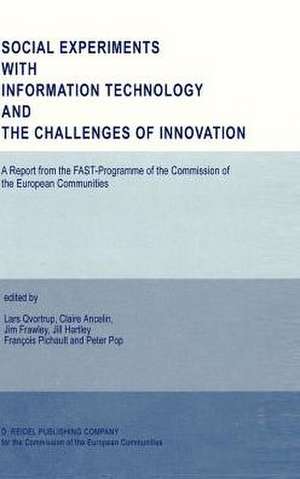 Social Experiments with Information Technology and the Challenges of Innovation de Lars Qvortrup