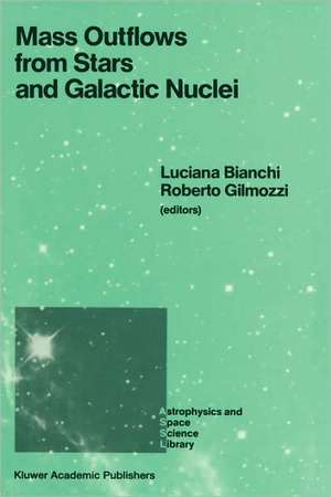 Mass Outflows from Stars and Galactic Nuclei: Proceedings of the Second Torino Workshop, Held in Torino, Italy, May 4–8, 1987 de Luciana Bianchi