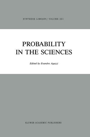 Probability in the Sciences de E. Agazzi