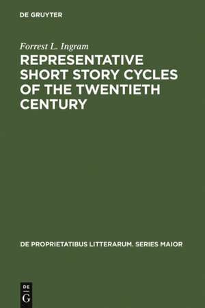 Representative Short Story Cycles of the Twentieth Century: Studies in a Literary Genre de Forrest L. Ingram