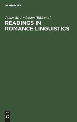 Readings in Romance Linguistics de James M. Anderson