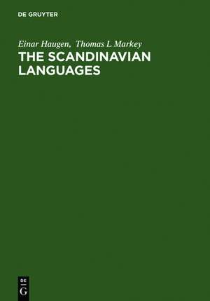 The Scandinavian Languages: Fifty Years of Linguistic Research (1918 - 1968) de Einar Haugen