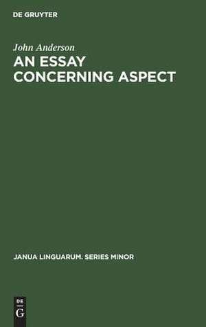 An Essay Concerning Aspect: Some Considerations of a General Character Arising from the Abbé Darrigol's Analysis of the Basque Verb de John M. Anderson