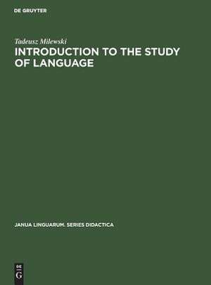 Introduction to the Study of Language de Tadeusz Milewski