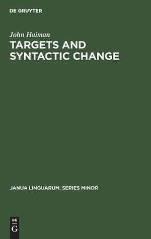 Targets and Syntactic Change de John Haiman