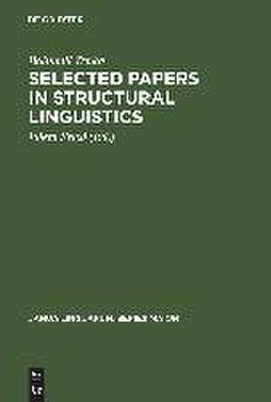 Selected Papers in Structural Linguistics: Contributions to English and General Linguistics Written in the Years 1928–1978 de Bohumil Trnka