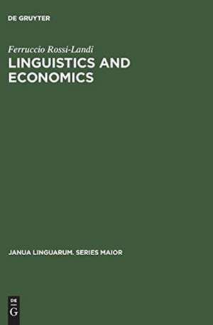 Linguistics and Economics de Ferruccio Rossi-Landi