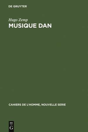 Musique Dan: La musique dans la pensée et la vie sociale d'une société africaine de Hugo Zemp