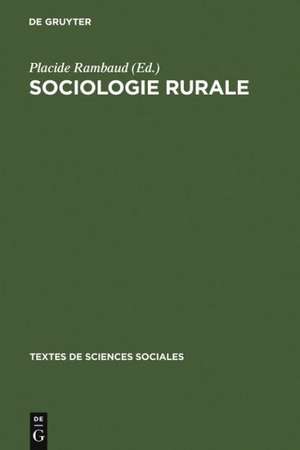 Sociologie rurale: Recueil de textes de Placide Rambaud