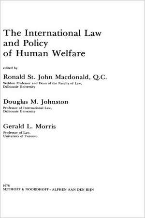 International Law and Policy of Human Welfare de R. MacDonald