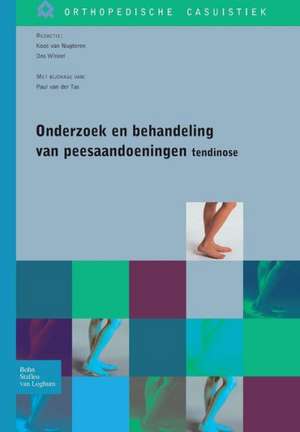 Onderzoek en behandeling van peesaandoeningen - tendinose de Dos Winkel