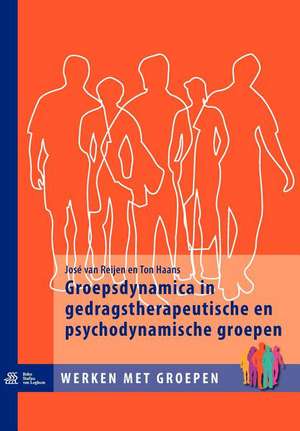 Groepsdynamica in gedragstherapeutische en psychodynamische groepen de J. van Reijen