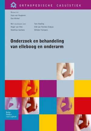 Onderzoek en behandeling van elleboog en onderarm de Koos van Nugteren