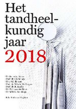 Het tandheelkundig Jaar 2018 de J.K.M. Aps