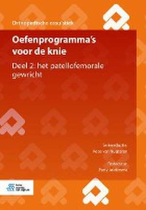 Oefenprogramma's voor de knie: Deel 2: het patellofemorale gewricht de Patty Joldersma