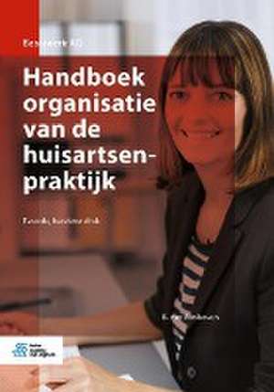 Handboek organisatie van de huisartsenpraktijk de B. van Abshoven