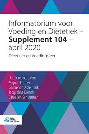 Informatorium voor Voeding en Diëtetiek - Supplement 104 - april 2020: Dieetleer en Voedingsleer de Majorie Former