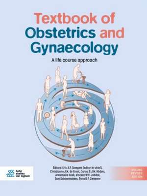 Textbook of Obstetrics and Gynaecology: A life course approach de Eric A.P. Steegers