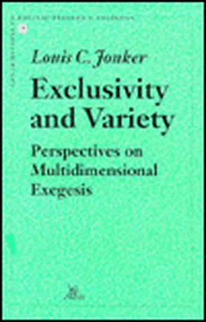 Exclusivity and Variety Perspectives on Multidimensional Exegesis de Louis C. Jonker