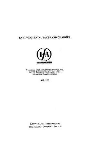 Ifa: Environmental Taxes and Charges de International Fiscal Associaiton (IFA)