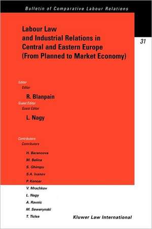 Labour Law and Industrial Relations in Central and Easten Europe de L. Nagy