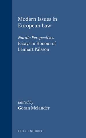 Modern Issues in European Law: Nordic Perspectives; Essays in Honour of <i>Lennart Pålsson</i> de Göran Melander